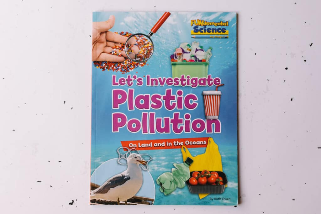 Let's Investigate Plastic Pollution. 30 books to read for 0-5 year old - Part 1. Ewa Jones Photography